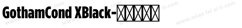 GothamCond XBlack字体转换